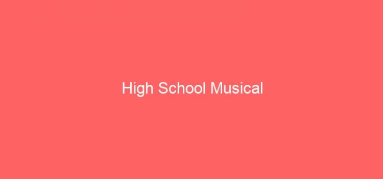 High School Musical