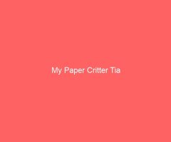 My Paper Critter Tia