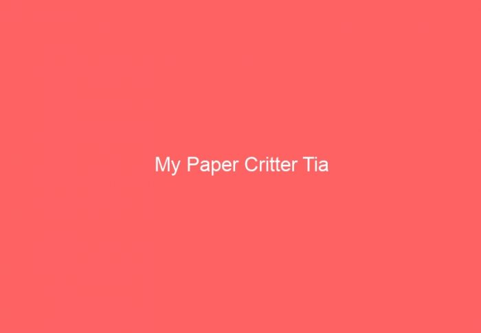 My Paper Critter Tia